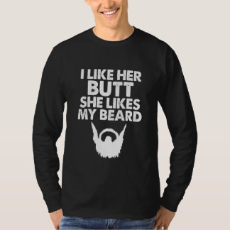 Camiseta I Like Her Butt She Likes My Beard Humor World Bea