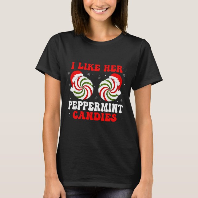 Camiseta I Like Her Peppermint Candies Couples Matching Chr (Frente)