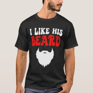 Camiseta I Like His Beard Matching Couples Funny Valentine'