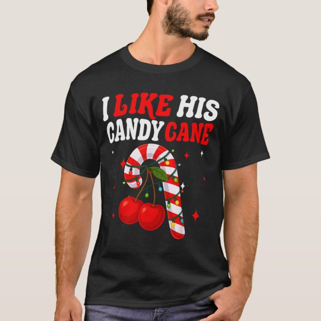 Camiseta I Like His Candy Cane Couples Matching Christmas F (Frente)