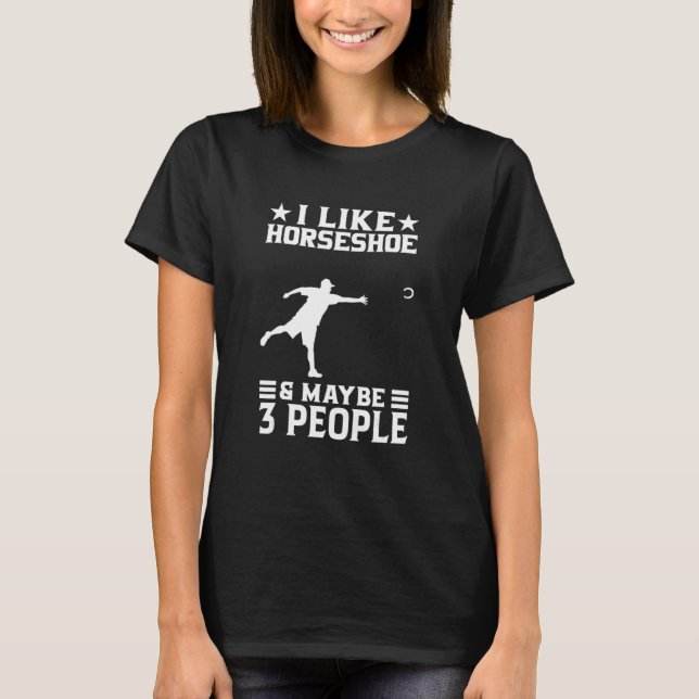 Camiseta I Like Horseshoe Throwing Horseshoe Pitching (Frente)