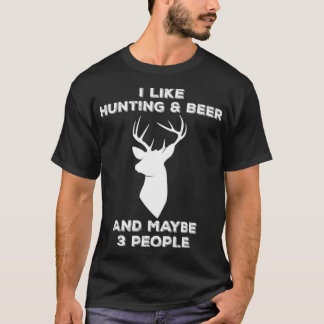Camiseta I Like Hunting And Beer And Maybe 3 People boxer p