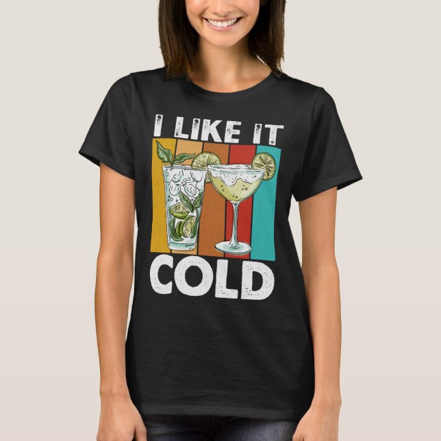 Camiseta I Like It Cold I Cocktail (Frente)
