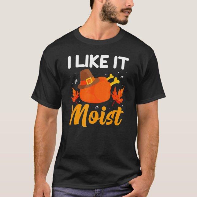 Camiseta I LIKE IT MOIS  Thanksgiving Costume Turkey Leg Da (Frente)