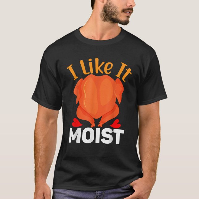 Camiseta I LIKE IT MOIS Thanksgiving Costume Turkey Leg Day (Frente)
