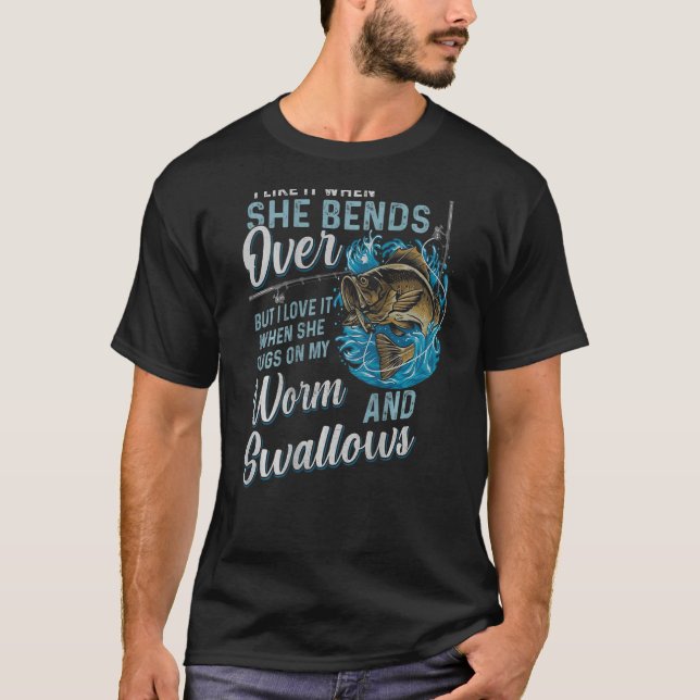 Camiseta I like it when she bends over but I love it (Frente)
