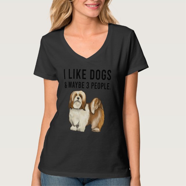Camiseta I Like Lhasa Apsos Dogs And Maybe 3 People (Frente)
