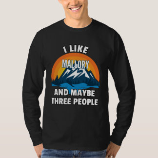 Camiseta I Like Mallory And Maybe Three People