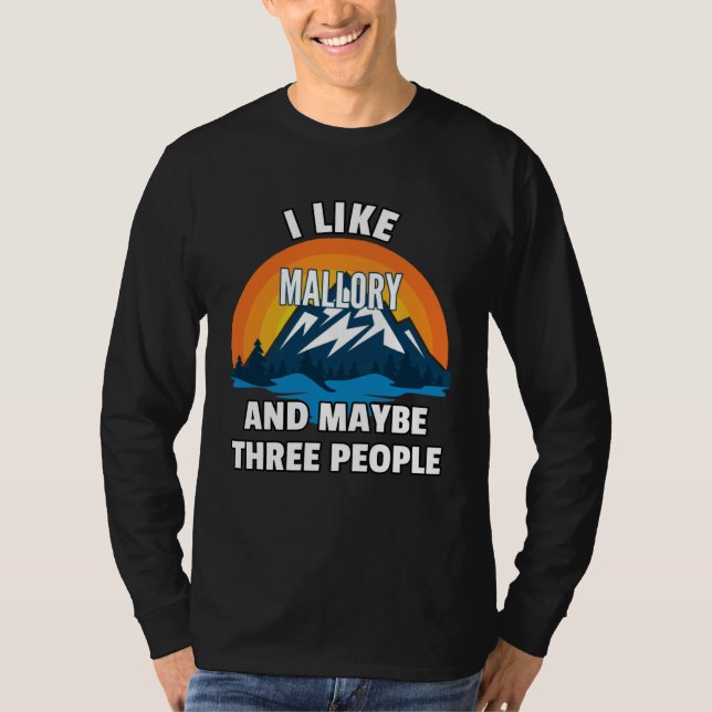 Camiseta I Like Mallory And Maybe Three People (Frente)