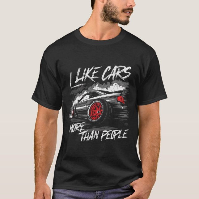 Camiseta I Like More Than People Funny Car Enthusiast Lover (Frente)