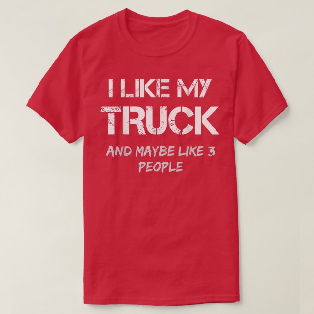 Camiseta I Like My Truck  Diesel Truck Pickup Lifted 4x4 Tr (Frente do Design)
