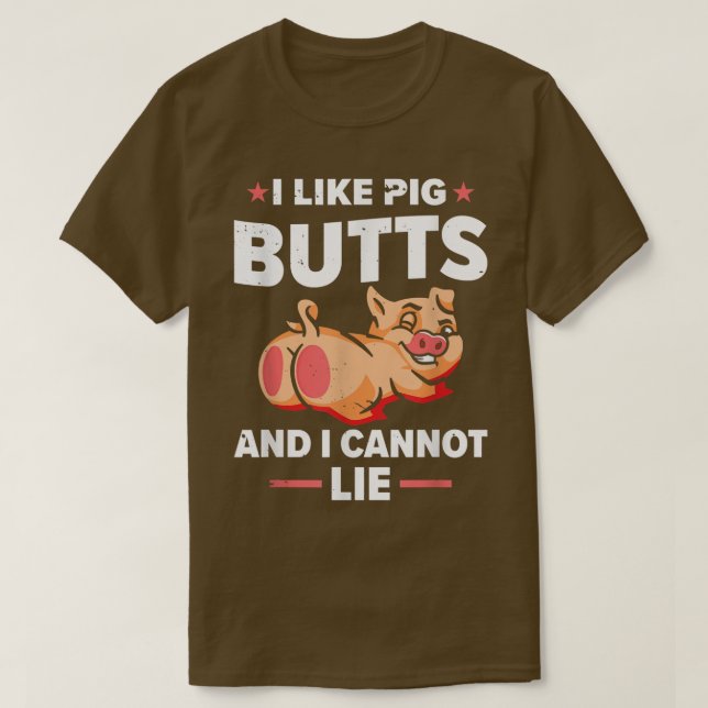 Camiseta I Like Pig Butts and I Cannot Lie  BBQ  (Frente do Design)