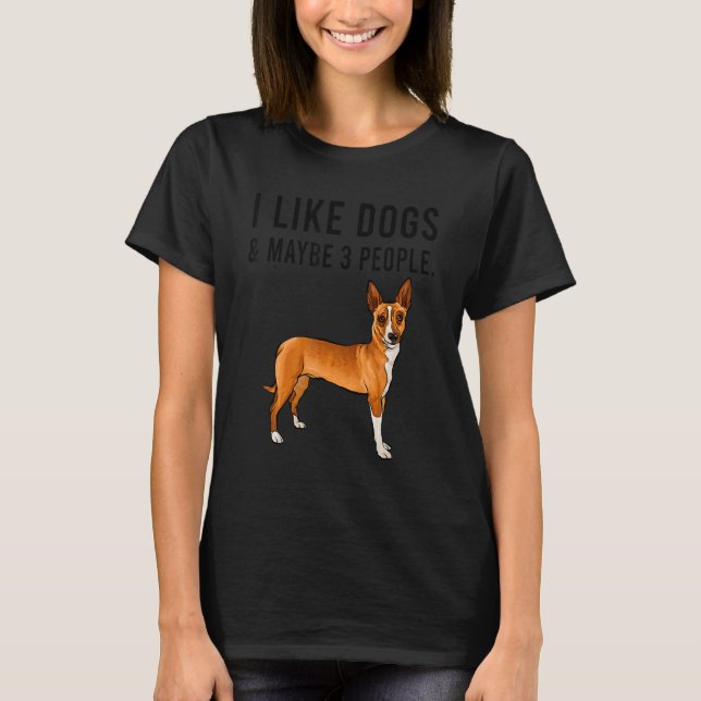 Camiseta I Like Portuguese Podengo Pequeno Dogs And Maybe 3 (Frente)