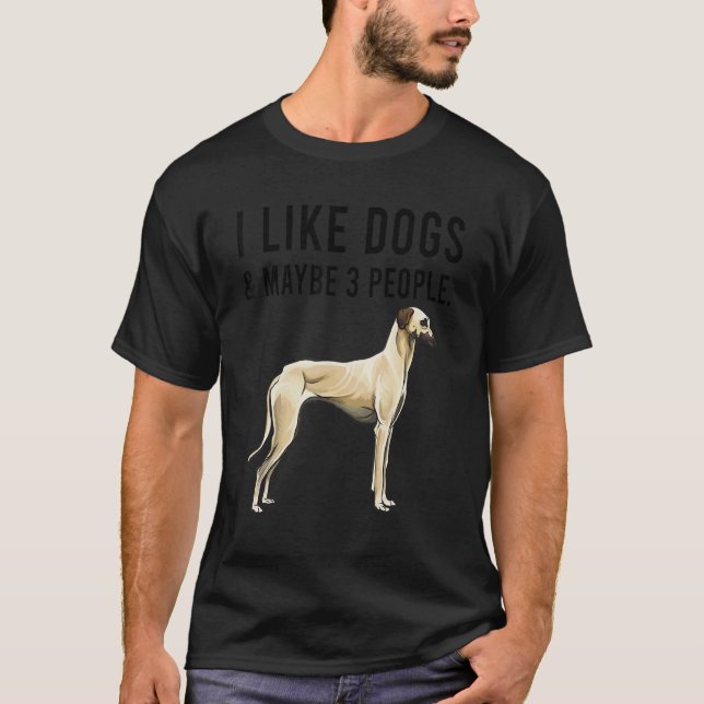 Camiseta I Like Sloughi Dogs And Maybe 3 People (Frente)