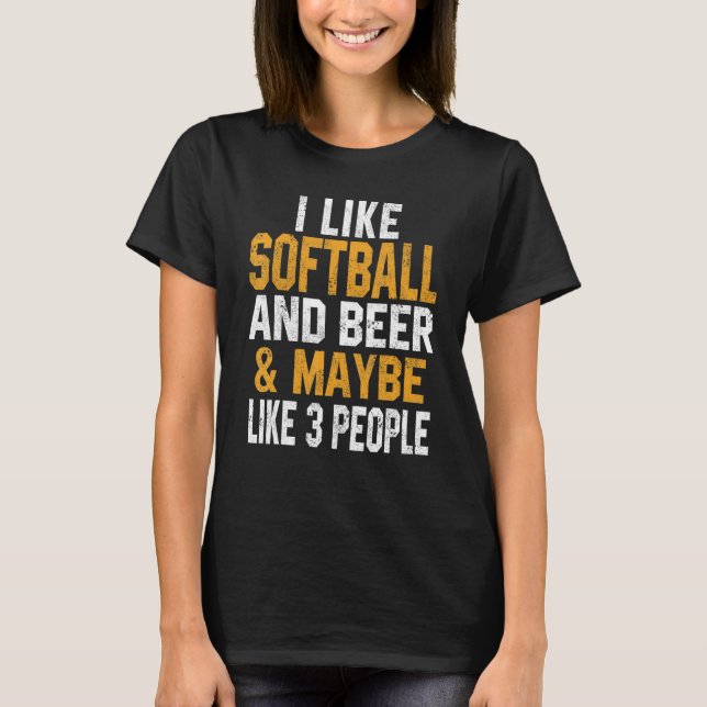 Camiseta I Like Softball And Beer   Softball Coach Dad Mom (Frente)