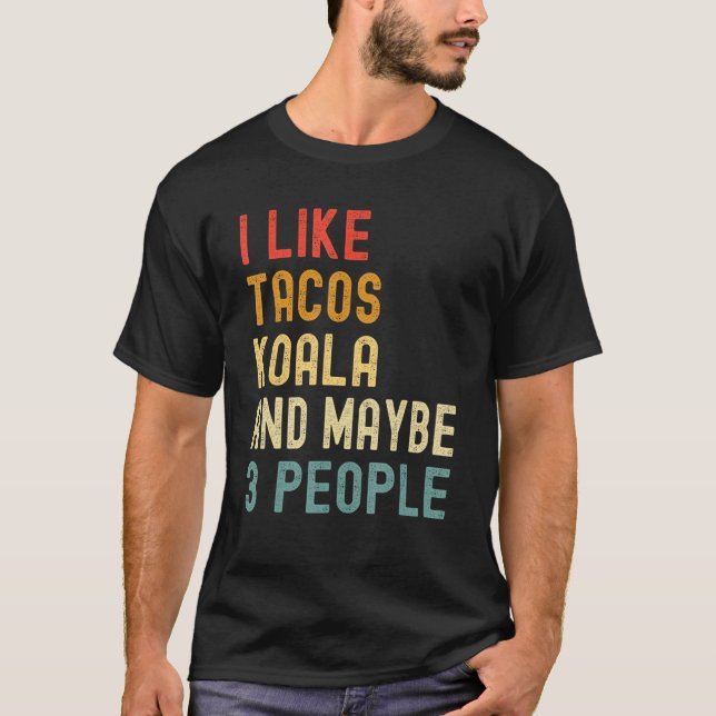 Camiseta I Like Tacos Koala And Maybe 3 People  Animal (Frente)