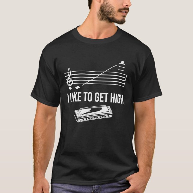 Camiseta I like to get high Harmonica Player French Harp (Frente)