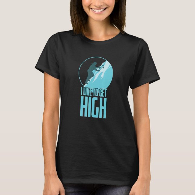 Camiseta I Like to get High Ice Climbing Winter (Frente)