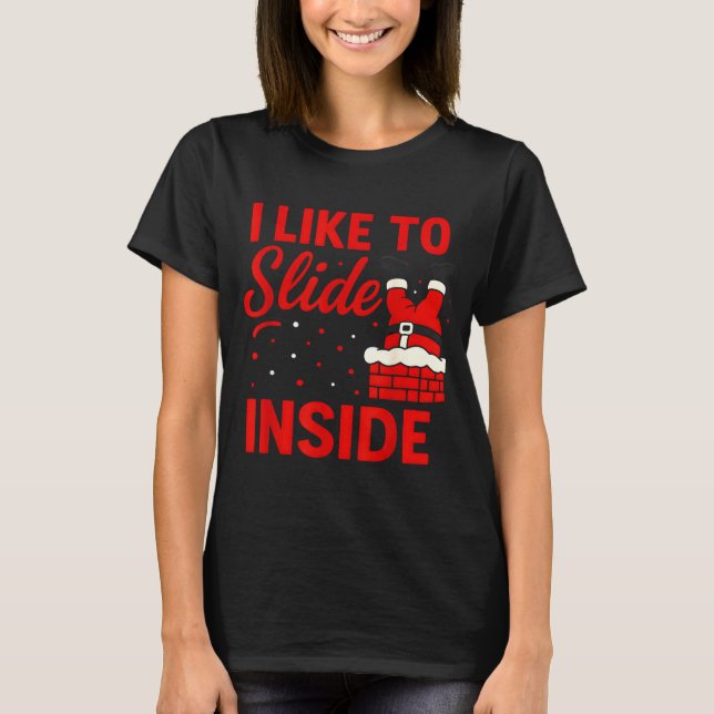 Camiseta I Like To Slide Inside Funny Xmas Couple Matching  (Frente)