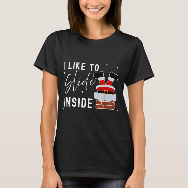 Camiseta I Like To Slide Inside Funny Xmas Couple Unhinge P (Frente)