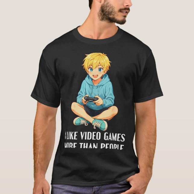 Camiseta I Like Video Games More Than People Funny Gamer An (Frente)