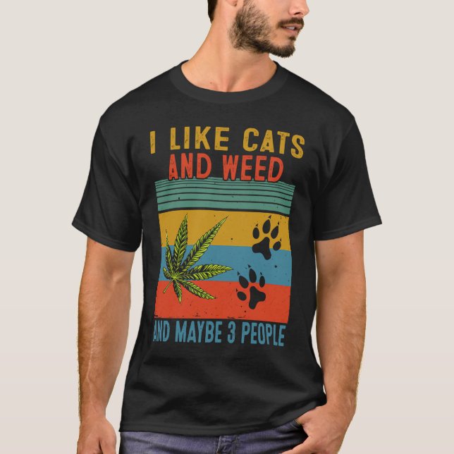 Camiseta I Like Weed My Cat Maybe 3 People (Frente)