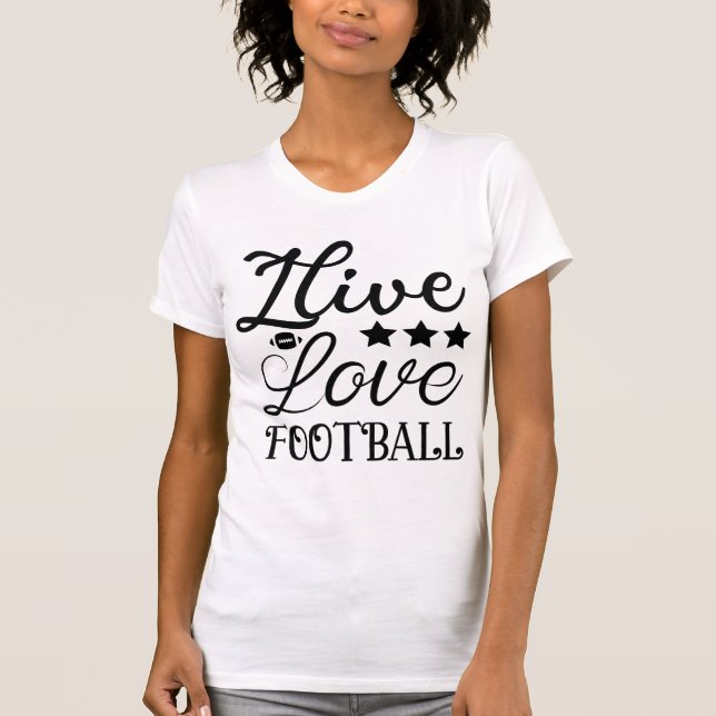 Camiseta I Live Love Football American Football Game Day (Frente)