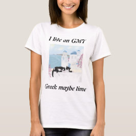 Camiseta I live on GMT greek maybe time
