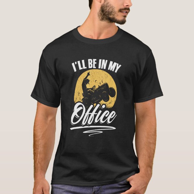 Camiseta I ll Be In My Office Grass Lawn Mowing Gardening L (Frente)