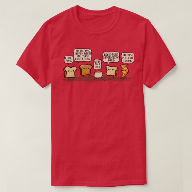 Camiseta I Loaf Bread Puns (Frente do Design)