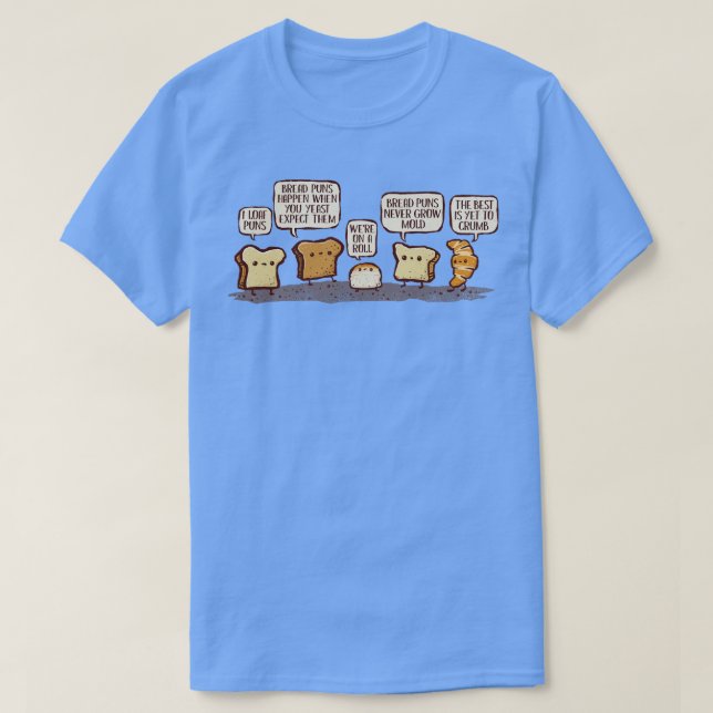 Camiseta I Loaf Bread Puns (Frente do Design)