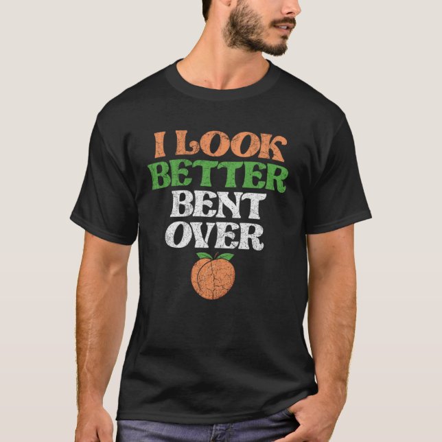 Camiseta I Look Better Bent Over Fitness Workout Peach Boot (Frente)