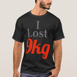 Camiseta I lost weight I lost 9kg