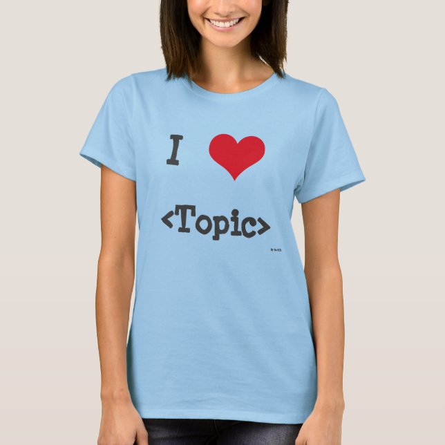 Camiseta I Love ____ (Frente)