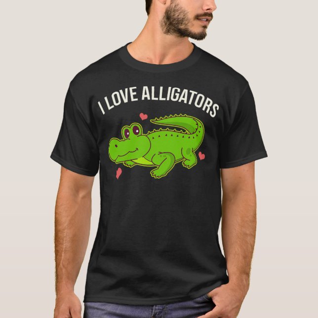 Camiseta I Love Alligators Cute Alligator (Frente)