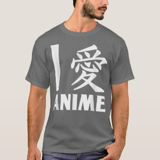 Camiseta I Love Anime In Japanese , Anime shirt 