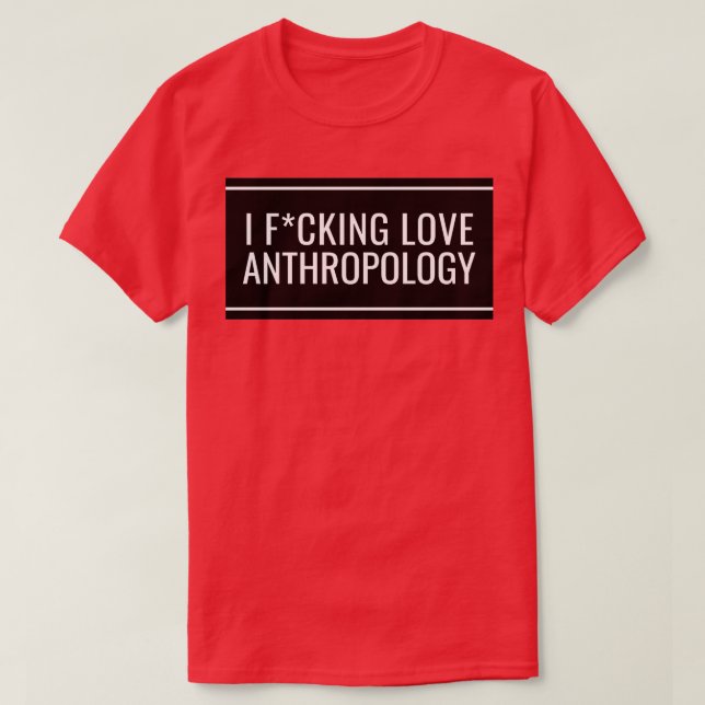 Camiseta I Love Anthropology 2 (Frente do Design)