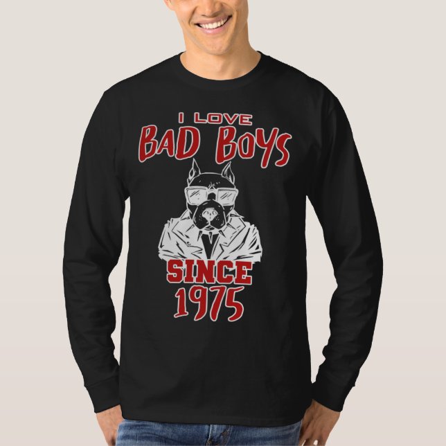 Camiseta I love bad boys since 1975 (Frente)