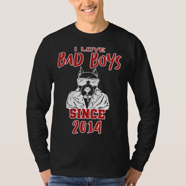 Camiseta I love bad boys since 2014 (Frente)