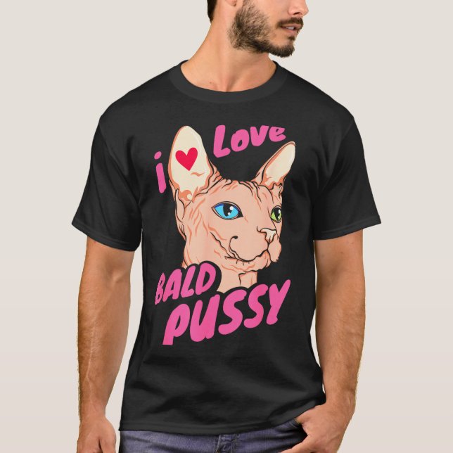 Camiseta I Love Bald Adult Humor Joke Funny Hairless Cat Lo (Frente)