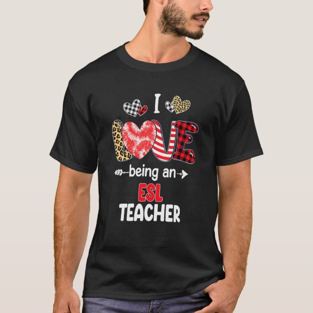 Camiseta I Love Being A ESL Teacher Valentines School Valen (Frente)