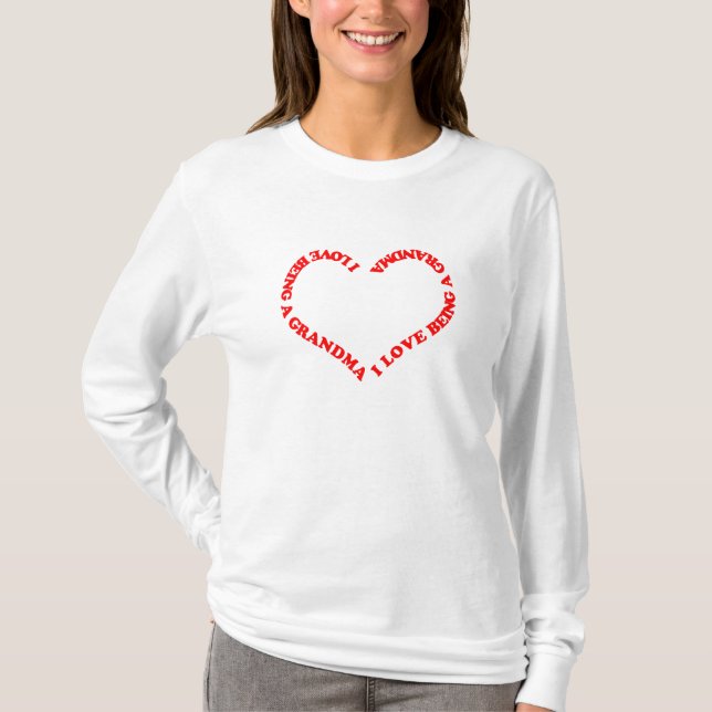 Camiseta I Love Being a Grandma Red Heart Design for Nana  (Frente)