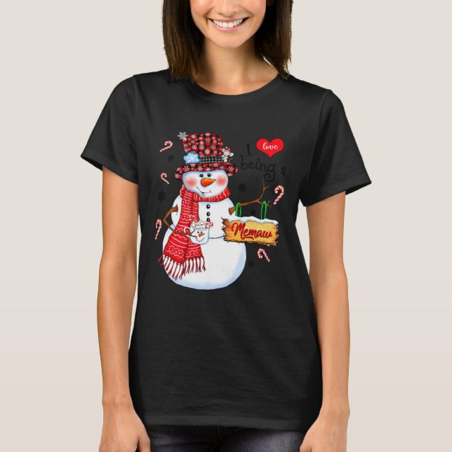 Camiseta I Love Being A Memaw Snowman Xmas Happy New Merry  (Frente)