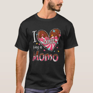 Camiseta I Love Being A Momo Heart Happy Valentine's Day Wo