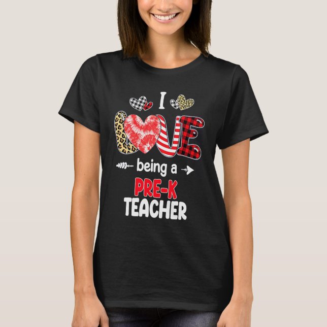 Camiseta I Love Being A Pre K Teacher Valentines School Val (Frente)