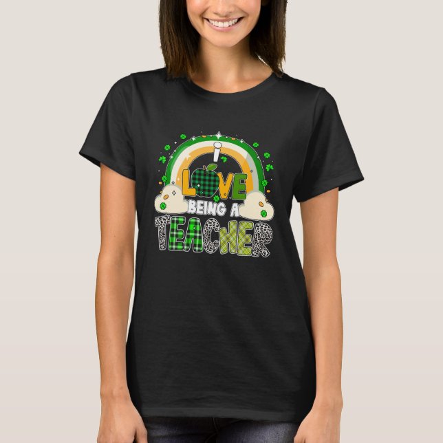 Camiseta I love being a teacher Shamrock St Patrick s Day (Frente)