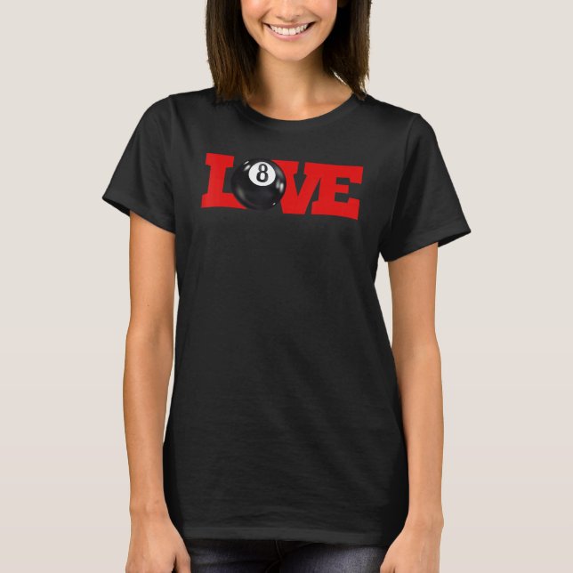 Camiseta I love billiards 8 ball Pool Player Carom English  (Frente)