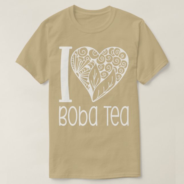 Camiseta I Love Boba Tea for Bubble Tea Lovers 1006 (Frente do Design)