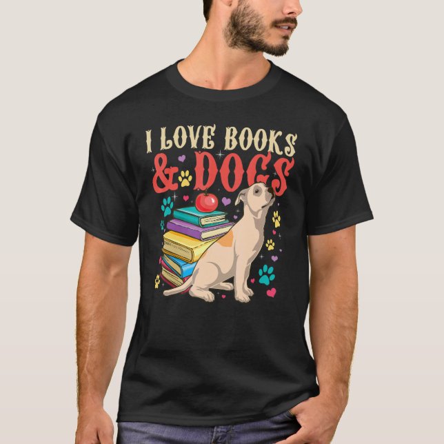 Camiseta I love Books and Dogs  Book  and Reader (Frente)
