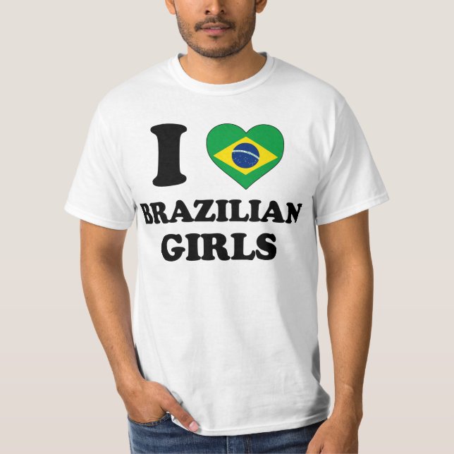 Camiseta I love Brazilian Girls (Frente)